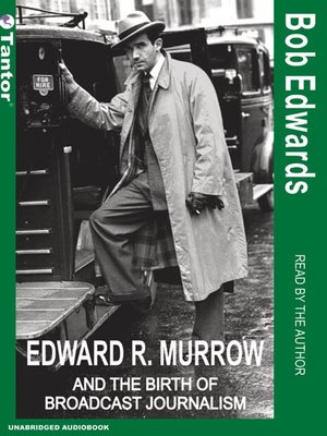 cover image of Edward R. Murrow and the Birth of Broadcast Journalism